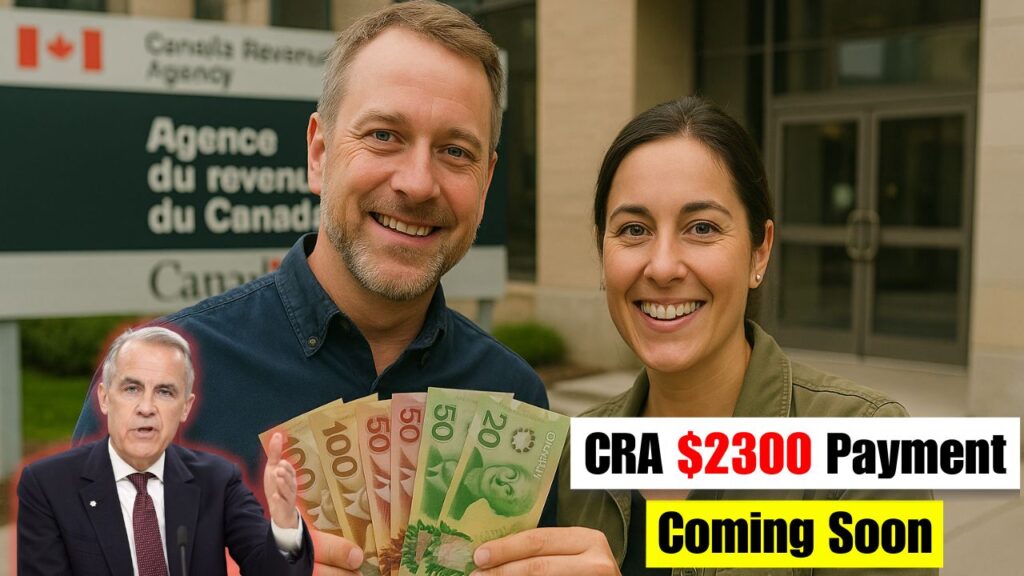CRA $2300 Payment Coming Soon