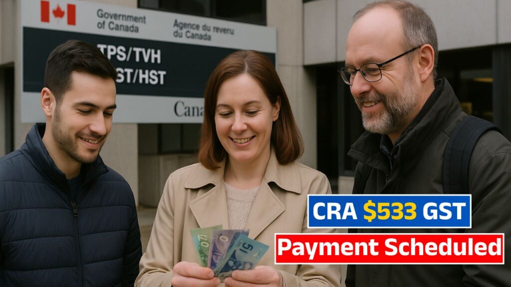 CRA $533 GST Payment Scheduled