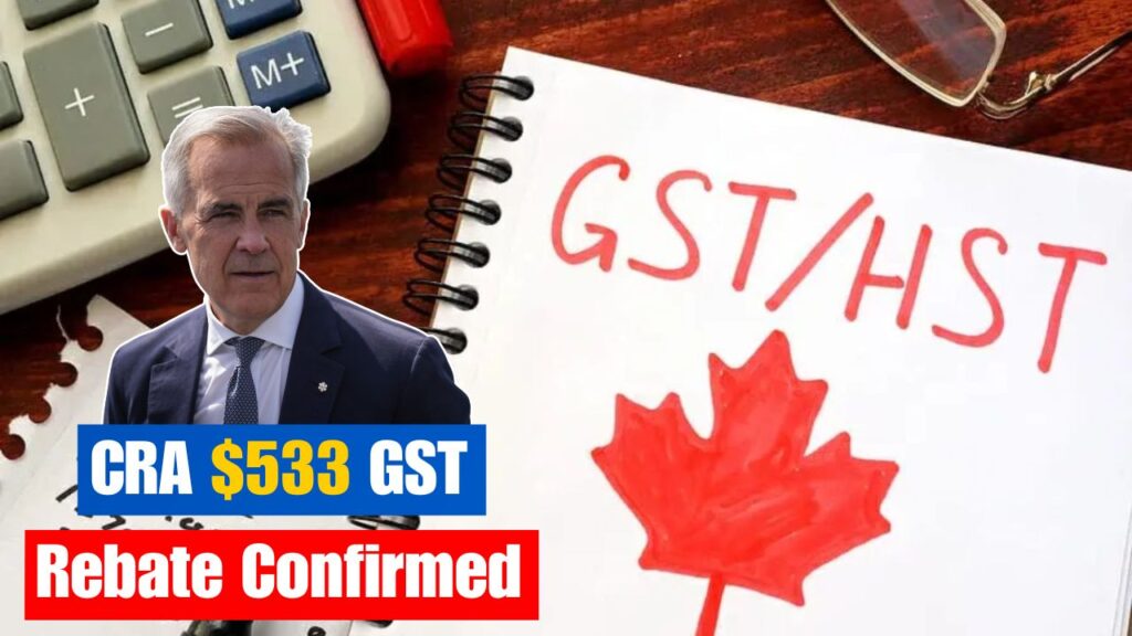 CRA $533 GST Rebate Confirmed