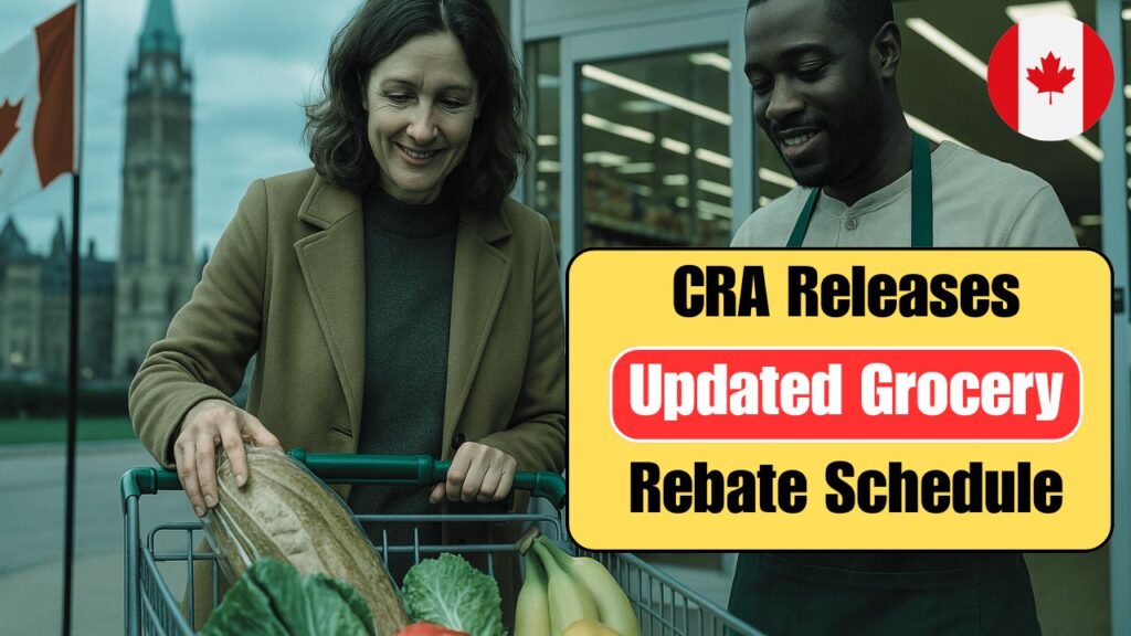CRA Issues Updated November 2025 Grocery Rebate Schedule