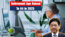 Singapore’s move to 64-year Retirement Age affects many older individuals, What Workers Need To Know About Rule Changes