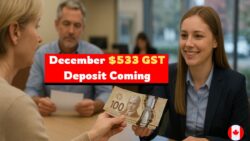A Scheduled $533 GST HST Deposit Planned for December 2025 — Updated CRA Schedule as of December 10